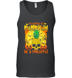 In A World Of Pumpkin Be A Pineapple Skull Halloween Funny Men's Tank Top