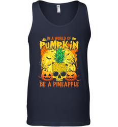 In A World Of Pumpkin Be A Pineapple Skull Halloween Funny Men's Tank Top