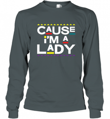 Cause I'm A Lady Damn Gina T Shirt 90s TV Show Men Funny Long Sleeve T-Shirt Long Sleeve T-Shirt - HHHstores