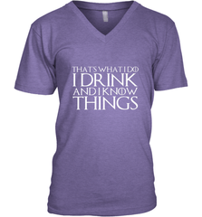 THAT'S WHAT I DO I DRINK AND I KNOW THINGS Men's V-Neck Men's V-Neck - HHHstores