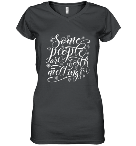 Some People Are Worth Melting For Women's V-Neck T-Shirt Women's V-Neck T-Shirt / Black / S Women's V-Neck T-Shirt - HHHstores