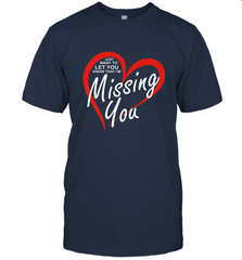 Lover Love Quote Just Want to Let You Know I'm Missing You Men's T-Shirt Men's T-Shirt - HHHstores