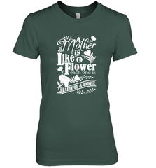 A mother is like a flower each one is beautiful and unique Women's Premium T-Shirt Women's Premium T-Shirt - HHHstores