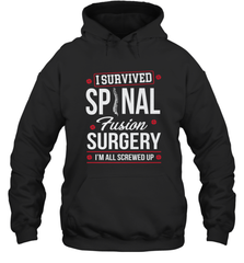 I Survived Spinal Fusion Surgery Hooded Sweatshirt Hooded Sweatshirt - HHHstores