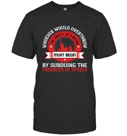 Whoever would overthrow the liberty of a nation must begin by subduing the freeness of speech 01 Men's T-Shirt Men's T-Shirt / Black / S Men's T-Shirt - HHHstores