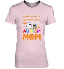 You Can't Scare Me I'm An Autism Mom Ghost Awareness Funny Women's Premium T-Shirt Women's Premium T-Shirt - HHHstores