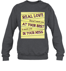 Real love funny quotes for valentine (2) Crewneck Sweatshirt Crewneck Sweatshirt - HHHstores