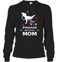 Proud Autism Mom T Rex Dinosaur Autism Awareness Long Sleeve T-Shirt Long Sleeve T-Shirt - HHHstores