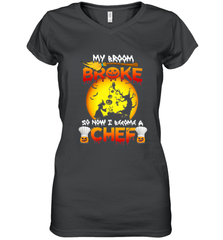 Womens My Broom Broke So Now I Become A Chef Halloween Witch Women's V-Neck T-Shirt Women's V-Neck T-Shirt - HHHstores
