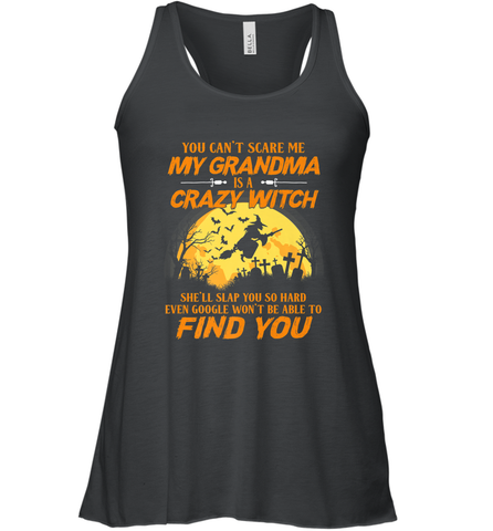 You can't scare me My grandma is a crazy witch Women's Racerback Tank Women's Racerback Tank / Black / XS Women's Racerback Tank - HHHstores