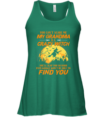 You can't scare me My grandma is a crazy witch Women's Racerback Tank Women's Racerback Tank - HHHstores