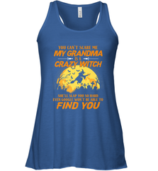 You can't scare me My grandma is a crazy witch Women's Racerback Tank Women's Racerback Tank - HHHstores