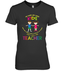 They Call Me Teacher School Kids Fun Appreciation Women's Premium T-Shirt Women's Premium T-Shirt - HHHstores