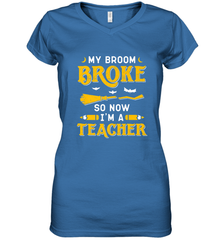 My Broom Broke So Now I'm A Teacher Shirt Funny Halloween Women's V-Neck T-Shirt Women's V-Neck T-Shirt - HHHstores