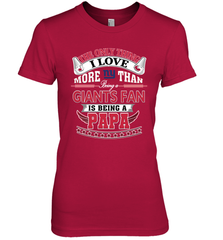 NFL The Only Thing I Love More Than Being A New York Giants Fan Is Being A Papa Football Women's Premium T-Shirt Women's Premium T-Shirt - HHHstores