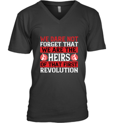 We dare not forget that we are the heirs of that first revolution 01 Men's V-Neck
