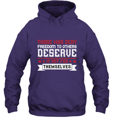 Those who deny freedom to others deserve it not for themselves 01 Hooded Sweatshirt Hooded Sweatshirt - HHHstores