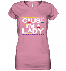Cause I'm A Lady Damn Gina T Shirt 90s TV Show Men Funny Women's V-Neck T-Shirt Women's V-Neck T-Shirt - HHHstores