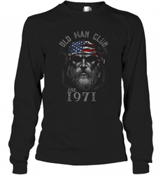 Old Man Club_ Established 1971 Long Sleeve T-Shirt