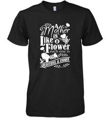 A mother is like a flower each one is beautiful and unique Men's Premium T-Shirt Men's Premium T-Shirt - HHHstores