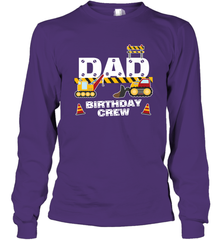 Dad Birthday Crew For Construction Birthday Party Gift Long Sleeve T-Shirt Long Sleeve T-Shirt - HHHstores