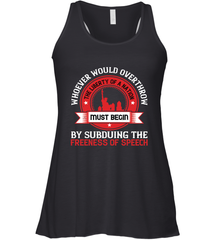 Whoever would overthrow the liberty of a nation must begin by subduing the freeness of speech 01 Women's Racerback Tank Women's Racerback Tank - HHHstores