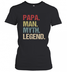 Papa Man Myth Legend Dad Father Women's T-Shirt Women's T-Shirt - HHHstores