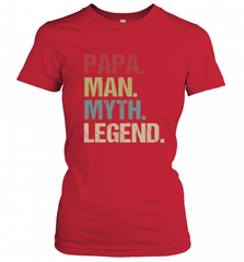Papa Man Myth Legend Dad Father Women's T-Shirt Women's T-Shirt - HHHstores
