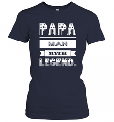 Papa Man Myth Legend Father's Day Dad Veteran Gift Women's T-Shirt