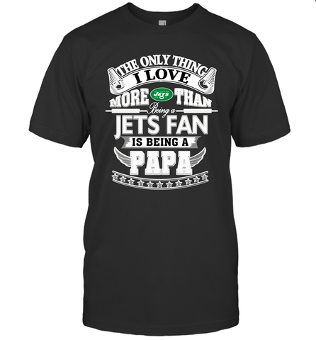 NFL The Only Thing I Love More Than Being A New York Jets Fan Is Being A Papa Football Men's T-Shirt Men's T-Shirt / Black / S Men's T-Shirt - HHHstores