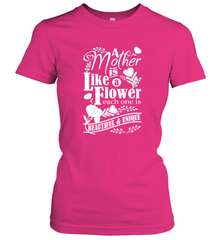 A mother is like a flower each one is beautiful and unique Women's T-Shirt Women's T-Shirt - HHHstores