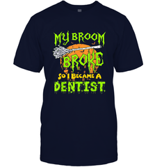 My Broom Broke So I Became A Dentist Halloween Shirt Dentist39 Men's T-Shirt Men's T-Shirt - HHHstores