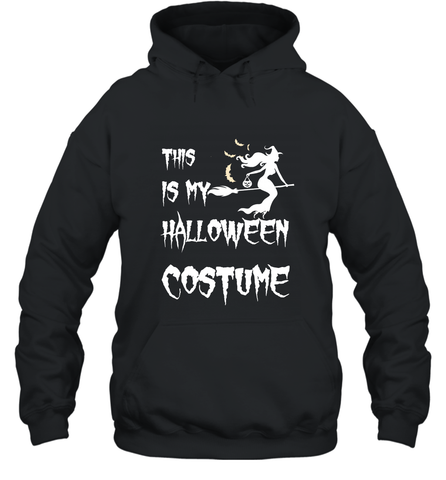 THIS IS MY HALLOWEEN COSTUME Hooded Sweatshirt Hooded Sweatshirt / Black / S Hooded Sweatshirt - HHHstores