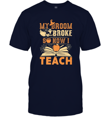 My Broom Broke So Now I Teach Funny Halloween Teacher Gift Men's T-Shirt Men's T-Shirt - HHHstores
