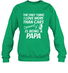 The only thing I love more than Cars is Being a Papa Funny Crewneck Sweatshirt Crewneck Sweatshirt - HHHstores