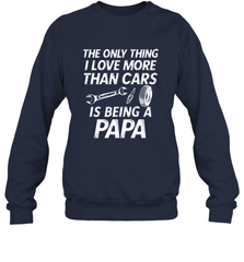 The only thing I love more than Cars is Being a Papa Funny Crewneck Sweatshirt Crewneck Sweatshirt - HHHstores