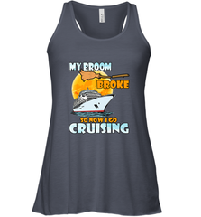 My broom broke so now i go cruising halloween witch Women's Racerback Tank Women's Racerback Tank - HHHstores