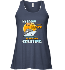 My broom broke so now i go cruising halloween witch Women's Racerback Tank Women's Racerback Tank - HHHstores