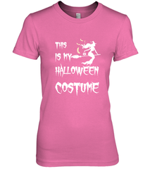 THIS IS MY HALLOWEEN COSTUME Women's Premium T-Shirt Women's Premium T-Shirt - HHHstores