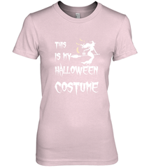 THIS IS MY HALLOWEEN COSTUME Women's Premium T-Shirt Women's Premium T-Shirt - HHHstores