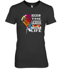 Lacrosse Rockin The Mom Life Women's Premium T-Shirt Women's Premium T-Shirt - HHHstores