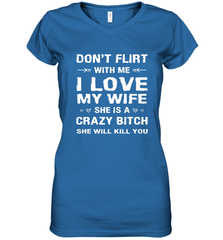 Don't Flirt With Me I Love Wife Valentine's Day Husband Gift Women's V-Neck T-Shirt Women's V-Neck T-Shirt - HHHstores