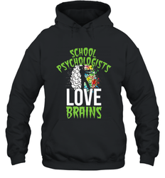 School Psychologists Love Brains Halloween Teacher Hooded Sweatshirt