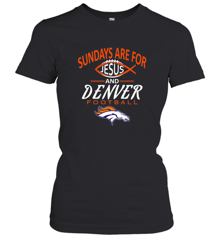 Sundays Are For Jesus and Denver Funny Christian Football Women's T-Shirt Women's T-Shirt / Black / XS Women's T-Shirt - HHHstores