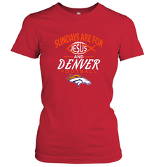Sundays Are For Jesus and Denver Funny Christian Football Women's T-Shirt Women's T-Shirt - HHHstores