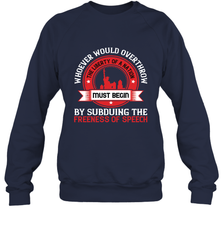 Whoever would overthrow the liberty of a nation must begin by subduing the freeness of speech 01 Crewneck Sweatshirt Crewneck Sweatshirt - HHHstores