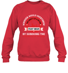 Whoever would overthrow the liberty of a nation must begin by subduing the freeness of speech 01 Crewneck Sweatshirt Crewneck Sweatshirt - HHHstores
