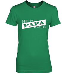Best Papa Ever  Father's Day Women's Premium T-Shirt